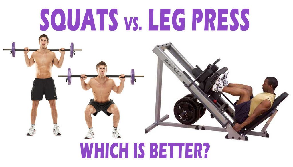 Squat vs Leg Press squat vs leg press